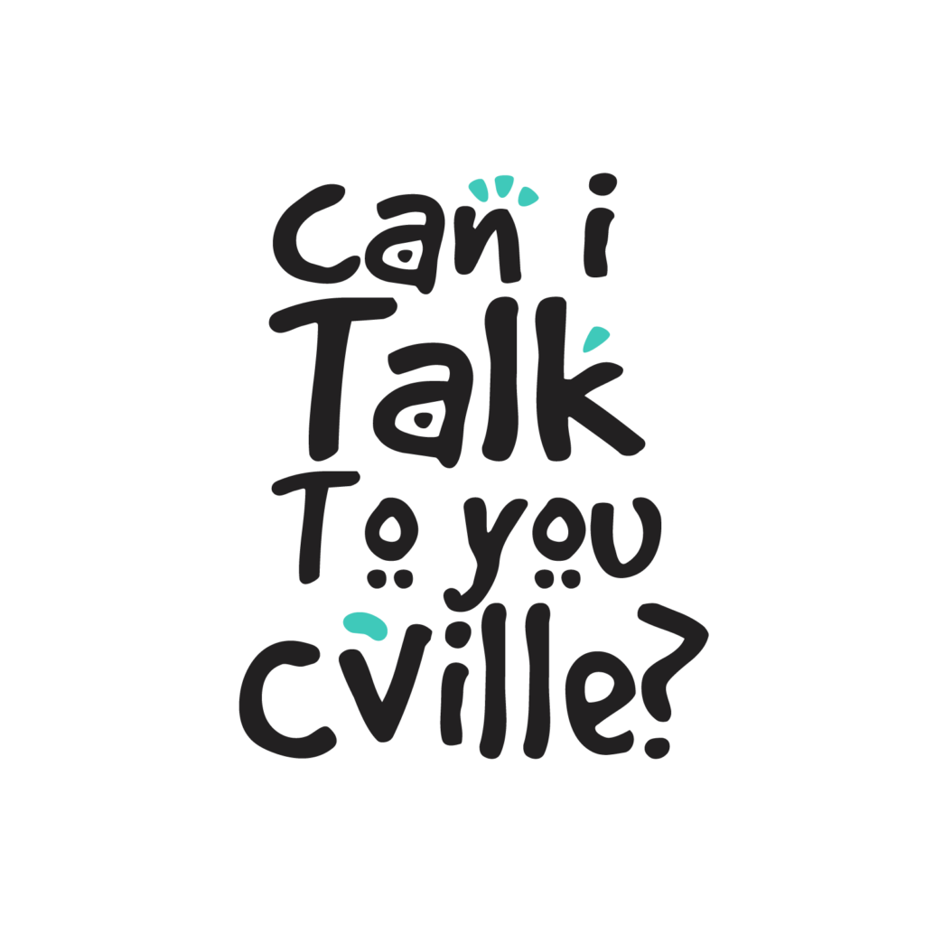 A black and teal logo that reads "can i Talk To you cville?"